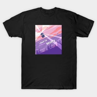 I want to believe T-Shirt